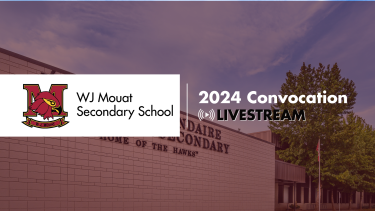 WJ Mouat Exterior, school logo, words that say "2024 Convocation"